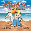 Mud's Very Special Day