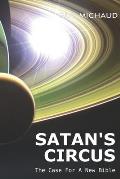 Satan's Circus: The Case For A New Bible