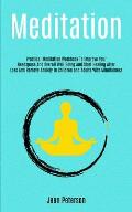 Meditation: Practical Meditation Workbook To Improve Your Headspace And Overall Well Being And Start Healing After Loss And Remove