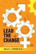 Lead the Change - The Competitive Advantage of Gender Diversity and Inclusion: The Competitive Advantage of Gender Diversity & Inclusion