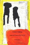 A Kind of Making: Selected Poems, 1979-2018