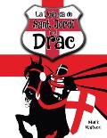 Sant Jordi I El Drac: La Llegenda de Sant Jordi I El Drac