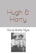 Hugh & Harry