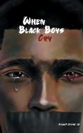 When Black Boys Cry