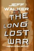 The Long Lost War: Hardcover Edition