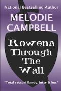 Rowena Through the Wall