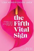 Fifth Vital Sign Master Your Cycles & Optimize Your Fertility