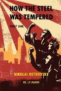 How the Steel Was Tempered: Part One (Trade Paperback)
