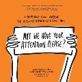 May We Have Your Attention Please?: A Springboard Clinic Workbook for Living--and Thriving--with Adult ADHD