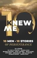 KNew Me: 10 Men 10 Stories of Perseverance