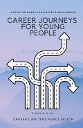 Career Journeys for Young People: A Starter Guide for Parents and Carers