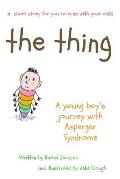 The Thing - A young Boy's Journey with Asperger Syndrome