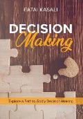 Decision Making: Explore a Path to Godly Decision-Making