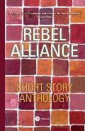 Rebel Allliance: Short Story Anthology
