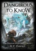 Dangerous To Know: The Chronicles of Breed: Book 1