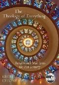 The Theology of Everything: Renaissance Man Joins the 21st Century
