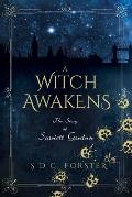 A Witch Awakens: The Story of Scarlett Gardner