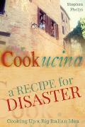 A Recipe for Disaster: Cooking up a Big Italian Idea