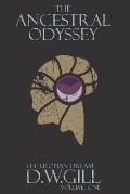 The Ancestral Odyssey: The Utopian Dream - Volume One