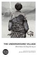 The Underground Village