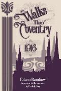 Walks Thro' Coventry 1916 (Illustrated)