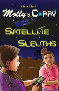 Molly and Corry: Satellite Sleuths