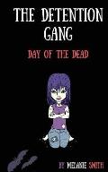 The Detention Gang: Day of the Dead