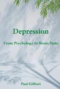 Depression: From Psychology to Brain State