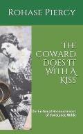 The Coward Does It With A Kiss: The Fictional Reminiscences of Constance Wilde