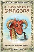 A Dog's Guide to Dragons: Cute drawings and funny advice from a dog who knows his dragons