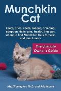 Munchkin Cat: The Ultimate Owner's Guide