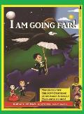 I Am Going Far!: I Am Going Far!