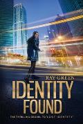 Identity Found: A Gripping Psychological Thriller