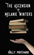 The Ascension of Melanie Winters