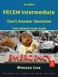 Frcem Intermediate: Short Answer Question Third edition, Volume 2 in Full Colour