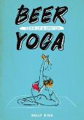 Beer Yoga: Drink Up & Stretch
