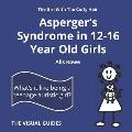 Asperger's Syndrome in 12-16 Year Old Girls: by the girl with the curly hair