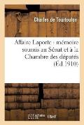 Affaire Laporte: M?moire Soumis Au S?nat Et ? La Chambre Des D?put?s