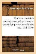 ?tude Comparative Des Activit?s Amylolytique, St?aptasique Et Prot?olytique Des Extraits Des Tissus