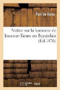 Notice Sur La Baronnie de Joux-Sur-Tarare En Beaujolais