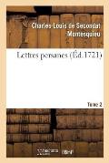 Lettres Persanes. Tome 2