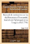 Recueil de M?moires Sur Les ?tablissemens d'Humanit?, Vol. 17, M?moire N? 37: Traduits de l'Allemand Et de l'Anglais.
