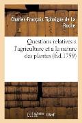 Questions Relatives a l'Agriculture Et a la Nature Des Plantes