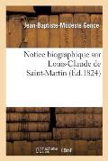 Notice Biographique Sur Louis-Claude de Saint-Martin