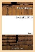 Louis. Tome 1