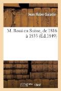 M. Rossi En Suisse, de 1816 ? 1833