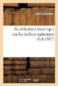 Rectification Historique Sur Les Ateliers Nationaux