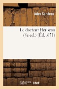 Le Docteur Herbeau (4e ?d.)