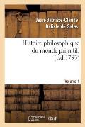 Histoire philosophique du monde primitif. Volume 1