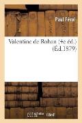 Valentine de Rohan (4e ?d.)